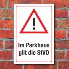 Schild Im Parkhaus gilt die StVO Verkehrsregeln Hinweis 3...