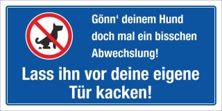 Motiv 3 - Schild Gönn deinem Hund Abwechslung - 400 x 200 mm