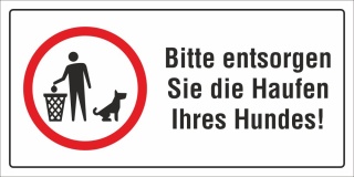 Motiv 6 - Schild Entsorgen Sie die Haufen Ihres Hundes - 400 x 200 mm