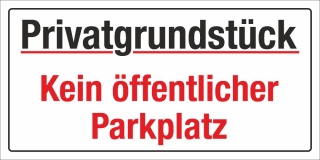 Motiv 2 - Schild Privatgrundstück Kein öffentlicher Parkplatz - 300 x 150 mm