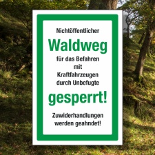 Schild Nichtöffentlicher Waldweg gesperrt...