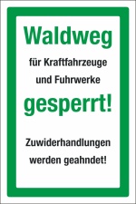Schild Waldweg für KFZ gesperrt Hinweisschild 3 mm Alu-Verbund 450 x 300 mm