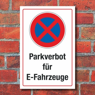 Schild Parkverbot Elektro Elektrofahrzeuge E-Fahrzeuge verboten 3 mm Alu-Verbund 600 x 400 mm
