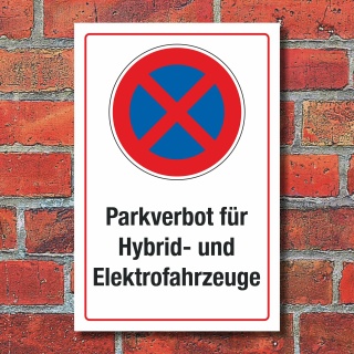 Schild Parkverbot Hybrid Elektro Elektrofahrzeuge verboten 3 mm Alu-Verbund