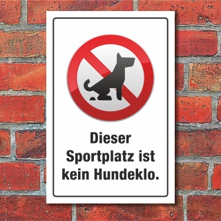 Schild Sportplatz kein Hundeklo Verbot 3 mm Alu-Verbund
