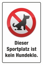 Schild Sportplatz kein Hundeklo Verbot 3 mm Alu-Verbund 450 x 300 mm