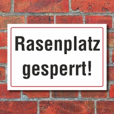 Schild Rasenplatz Rasenplatz gesperrt Sportplatz Hinweisschild 3 mm Alu-Verbund 450 x 300 mm