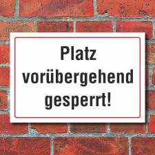 Schild Platz vorübergehend gesperrt Sportplatz...