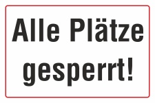 Schild Alle Plätze gesperrt Sportplatz Spielplatz Hinweisschild 3 mm Alu-Verbund 450 x 300 mm