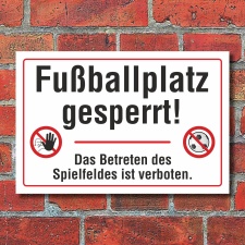 Schild Fußballplatz gesperrt betreten verboten Spielfeld betreten verboten Hinweisschild 3 mm Alu-Verbund