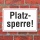 Schild Platz gesperrt Platzsperre Hinweisschild 3 mm Alu-Verbund