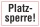 Schild Platz gesperrt Platzsperre Hinweisschild 3 mm Alu-Verbund