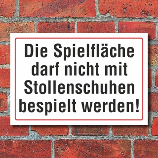 Schild Spielfläche Fußballplatz Stollenschuhe verboten Hinweisschild 3 mm Alu-Verbund 300 x 200 mm
