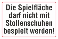 Schild Spielfläche Fußballplatz Stollenschuhe verboten Hinweisschild 3 mm Alu-Verbund 300 x 200 mm