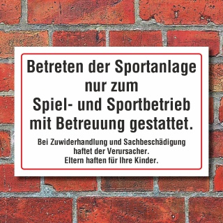 Schild Sportanlage betreten nur zum Spielen und Sportbetrieb mit Betreuung Hinweisschild 3 mm Alu-Verbund