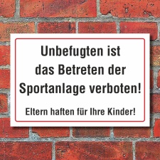 Schild Unbefugten Betreten der Sportanlage verboten...