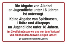 Schild Alkohol abgabe an Jugendliche untersagt Hinweisschild 3 mm Alu-Verbund