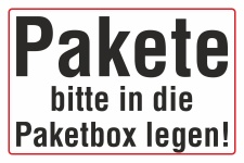 Schild Pakete bitte in die Paketbox legen Hinweisschild 3 mm Alu-Verbund 300 x 200 mm