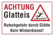 Schild Achtung Glatteis Rutschgefahr Glätte Kein Winterdienst Winter 3 mm Alu-Verbund