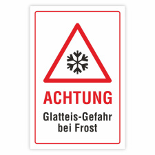 Schild Achtung Glatteisgefahr bei Frost Rutschgefahr...