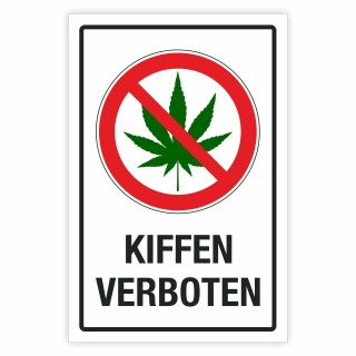 Schild Kiffen verboten Cannabis Hinweisschild 3 mm Alu-Verbund