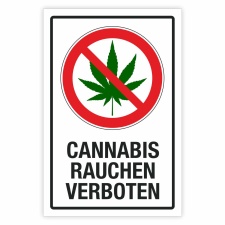 Schild Cannabis rauchen verboten Hinweisschild 3 mm...