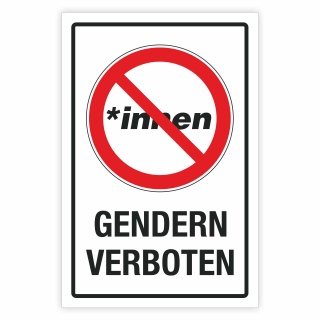Schild Gendern verboten geschlechtsneutral Hinweisschild 3 mm Alu-Verbund 300 x 200 mm