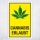 Schild Cannabis erlaubt gelb Hinweisschild 3 mm Alu-Verbund