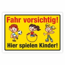 "Fahr vorsichtig hier spielen Kinder" –...