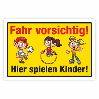 "Fahr vorsichtig hier spielen Kinder" – Hochwertiges Sicherheitsschild für den Außenbereich 3 mm Alu-Verbund 600 x 400 mm