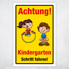"Achtung Kindergarten Schritt fahren" –...