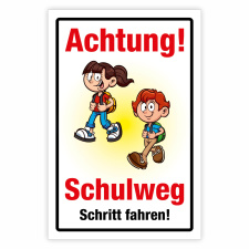 "Achtung Schulweg Schritt fahren" –...