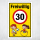 "Freiwillig 30 Dreissig" – Hochwertiges Sicherheitsschild für den Außenbereich