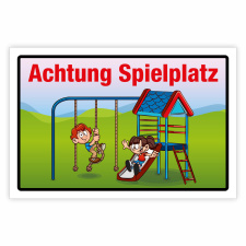 "Achtung Spielplatz langsam fahren" –...