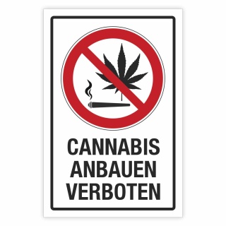Schild Cannabis anbauen verboten Hinweisschild 3 mm Alu-Verbund
