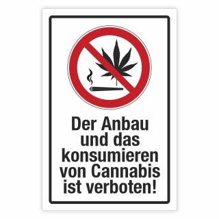 Schild Cannabis Anbau und konsomieren verboten Hinweisschild 3 mm Alu-Verbund