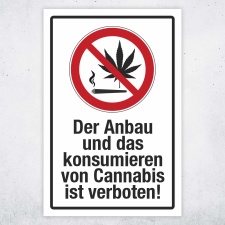 Schild Cannabis Anbau und konsomieren verboten...