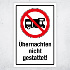 "Wohnmobil Übernachten nicht gestattet"...