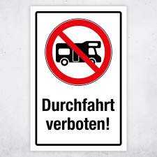 "Durchfahrt für Wohnmobile verboten" – Hochwertiges Hinweisschild für den Außenbereich 3 mm Alu-Verbund 300 x 200 mm