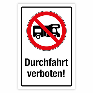 "Durchfahrt für Wohnmobile verboten" – Hochwertiges Hinweisschild für den Außenbereich 3 mm Alu-Verbund 450 x 300 mm
