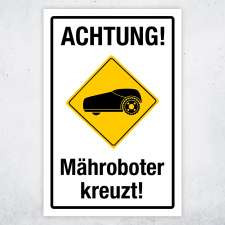 "Achtung Mähroboter Rasenroboter...