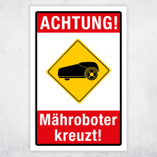 "Achtung Mähroboter Rasenroboter...