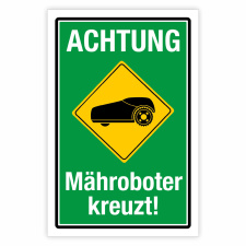 "Achtung Mähroboter Rasenroboter...
