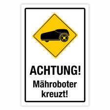 "Achtung Mähroboter Rasenroboter...