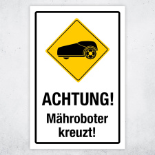 "Achtung Mähroboter Rasenroboter...