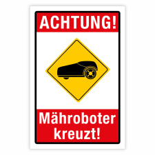 "Achtung Mähroboter Rasenroboter...