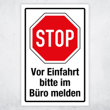 "STOP Vor Einfahrt im Büro melden" –...