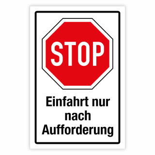 "STOP Einfahrt nur nach Aufforderung" – Hochwertiges Sicherheitsschild für den Außenbereich 3 mm Alu-Verbund 600 x 400 mm