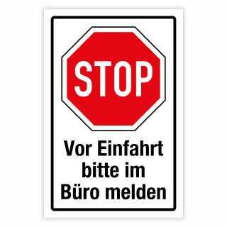"STOP Vor Einfahrt im Büro melden" – Hochwertiges Sicherheitsschild für den Außenbereich 3 mm Alu-Verbund 450 x 300 mm