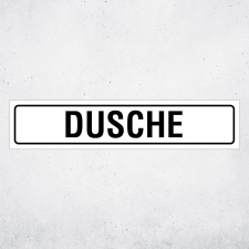 "DUSCHE" – Hochwertiges Hinweisschild...